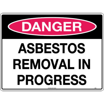 Danger Asbestos Removal in Progress Sign