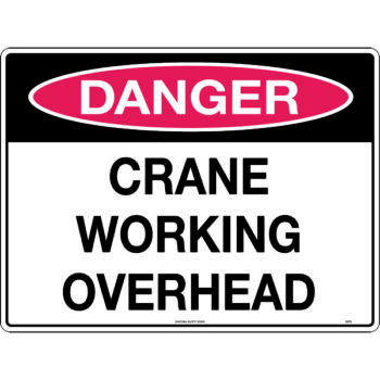 Danger Crane Working Overhead Sign