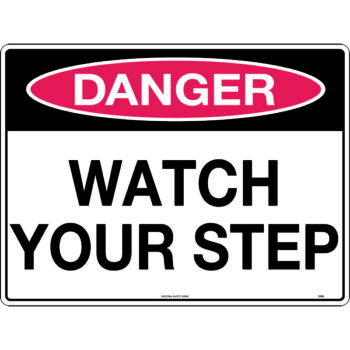 Danger Watch Your Step Sign