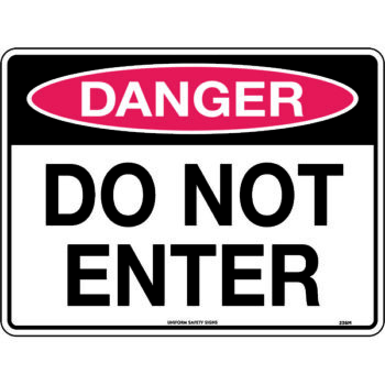 Danger Do Not Enter Sign
