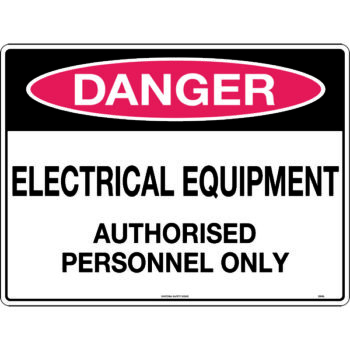 Danger Electrical Equipment Authorised Sign