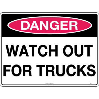 Danger Watch Out for Trucks Sign