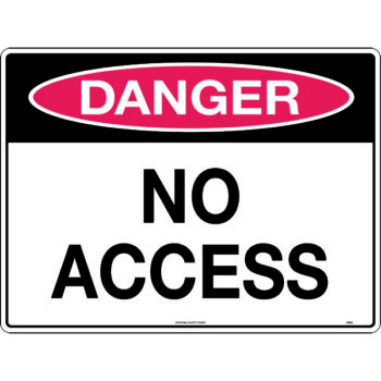 Danger No Access Sign