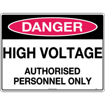 Danger High Voltage Authorised Personnel Sign