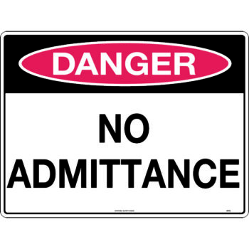 Danger No Admittance Sign